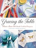 Gracing the Table: More Than 20 Handcrafted Projects