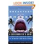 Breakfast with Sharks: A Screenwriter's Guide to Getting the Meeting, Nailing the Pitch, Signing the Deal, and Navigating the Murky Waters of Hollywood