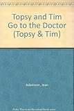 Topsy and Tim go to the doctor