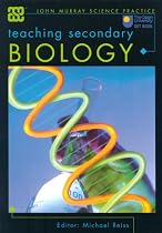 Teaching Secondary Biology (ASE John Murray Science Practice)