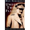 Under Two Flags: Life of Major General Sir Edward Spears (Phoenix Giants)