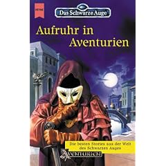 Das Schwarze Auge, Aufruhr in Aventurien