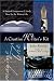 A Creative Writer's Kit: A Spirited Companion and Lively Muse for the Writing Life