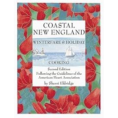 Coastal New England Winterfare and Holiday Cooking