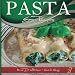 27 Easy Pasta Recipes (Volume 1)