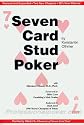 Seven Card Stud Poker (Formerly, Elements of Seven Card Stud)