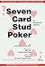Search : Seven Card Stud Poker (Formerly, Elements of Seven Card Stud)
