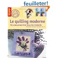 Le quilling moderne : Un amusement au fil du temps