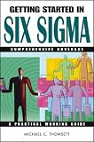 Getting Started in Six Sigma (Getting Started in)