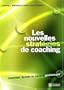Les nouvelles strat�gies de coaching: Comment devenir un meilleur gestionnaire