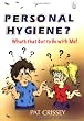 Personal Hygiene? What's That Got To Do