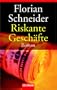 Riskante Gesch�fte.