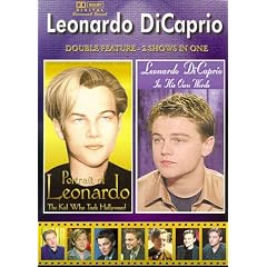Leonardo DiCaprio: Portrait of Leonardo/In His Own Words