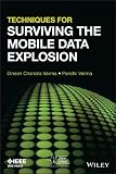 Techniques for surviving the mobile data explosion