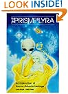 The Prism of Lyra: An Exploration of Human Galactic Heritage