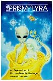 The Prism of Lyra: An Exploration of Human Galactic Heritage