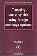 Managing Currency Risk Using Foreign Exchange Options (International Treasury Management Series)