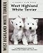 West Highland White Terrier (Kennel Club Dog Breed Series) by Penelope Ruggles-Smythe ISBN 1593782136