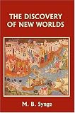The Discovery of New Worlds (Yesterdays Classics)