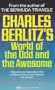 Charles Berlitz's World of the Odd and the Awesome