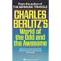 Charles Berlitz's World of the Odd and the Awesome
