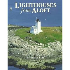 Lighthouses from Aloft: 51 Scenic New England Lights