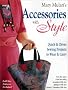 Mary Mulari's Accessories with Style: Quick and Clever Sewing Projects to Wear & Carry