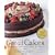Great Cakes: Over 250 Recipes to Bake, Share, and Enjoy