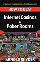 How to Beat the Internet Casinos and Poker Rooms