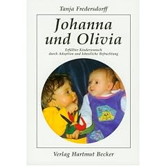 Johanna und Olivia: Erf�llter Kinderwunsch durch Adoption und k�nstliche Befruchtung