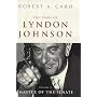 The Years of Lyndon Johnson: Master of the Senate Vol 3