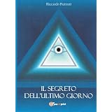 Il segreto dell'ultimo giornodi Riccardo Pietrani
