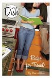 Recipe for Trouble #7 (Dish)