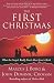 Books : The First Christmas: What the Gospels Really Teach About Jesus's Birth