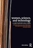Women, science, and technology : a reader in feminist science studies
