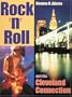 Rock 'N' Roll and the Cleveland Connection
