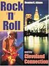 Rock 'N' Roll and the Cleveland Connection