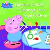 Diwrnod cyntaf George yn yr ysgol feithrin