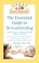 Great Expectations: The Essential Guide to Breastfeeding