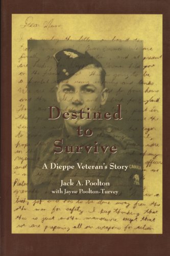Destined to Survive: A Dieppe Veteran's Story