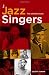 The Jazz Singers: The Ultimate Guide