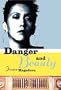 Danger and Beauty