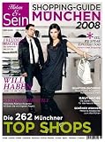 Haben & Sein 2008: Shopping-Guide M&uuml;nchen - Reinhard Stra&szlig;er, Susanne Stra&szlig;er, Daniel Wiechmann