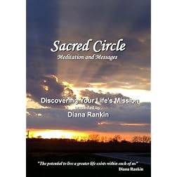 Sacred Circle - Discovering Your Life's Mission