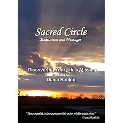 Sacred Circle - Discovering Your Life's Mission