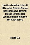 Lesothan People Introduction: Letsie III of Lesotho, Thomas Mofolo, Justin Lekhanya, Mohlabi Tsekoa, Lehlohonolo Seema, Dominic Motikoe-