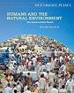 Humans and the Natural Environment (Our Fragile Planet)