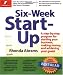 Six-Week Start-Up: A Step-by-Step Program for Starting Your Business, Making Money, and Achieving Your Goals! by Rhonda Abrams