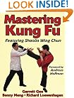 Mastering Kung Fu (Mastering Martial Arts Series)
