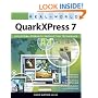 Real World QuarkXPress 7: for Macintosh and Windows